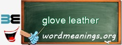 WordMeaning blackboard for glove leather